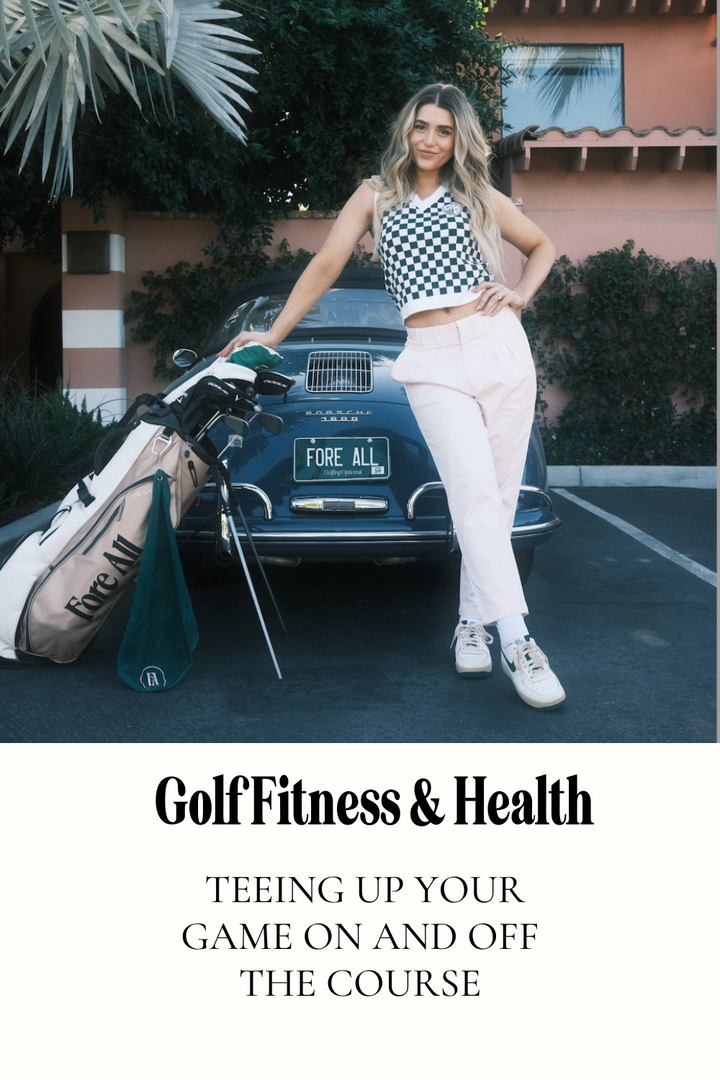 Golf Fitness and Health: Teeing Up Your Game On and Off the Course