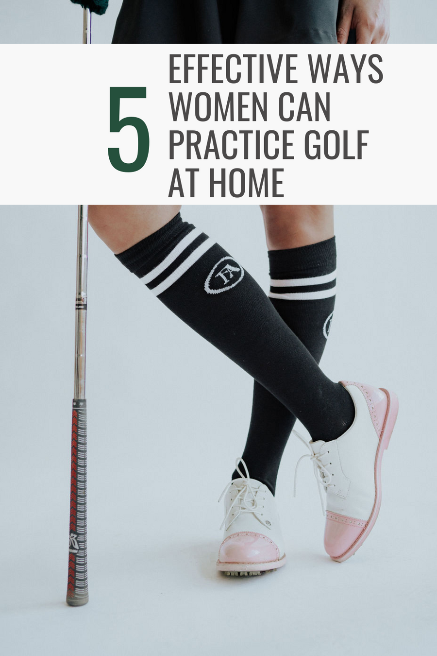 5 Effective Ways Women Can Practice Golf at Home and Improve Their Game