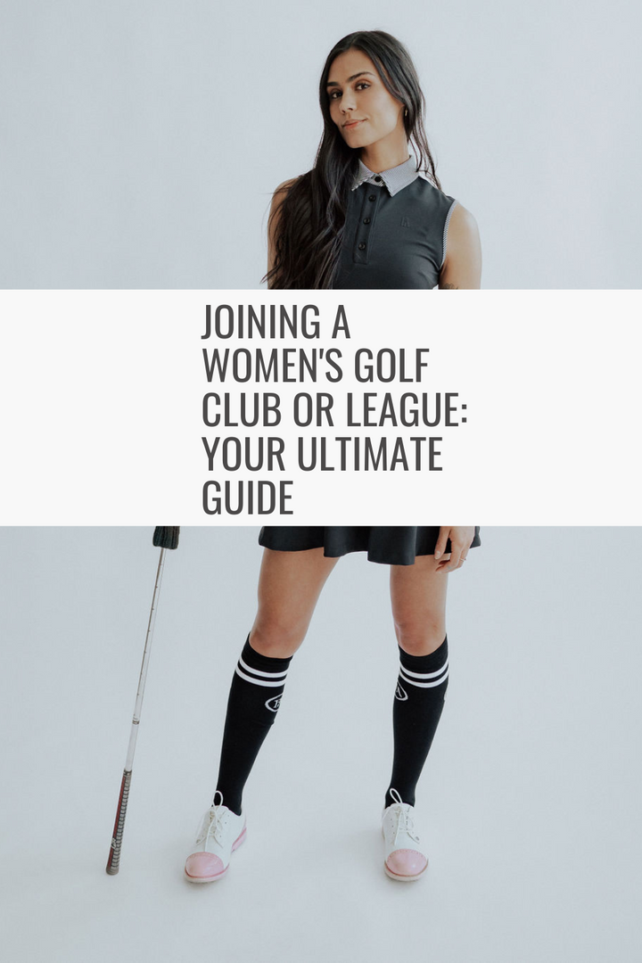 Joining a Women's Golf Club or League: Your Ultimate Guide